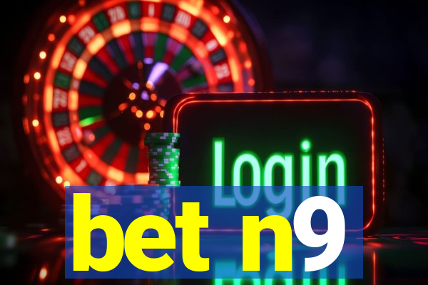 bet n9